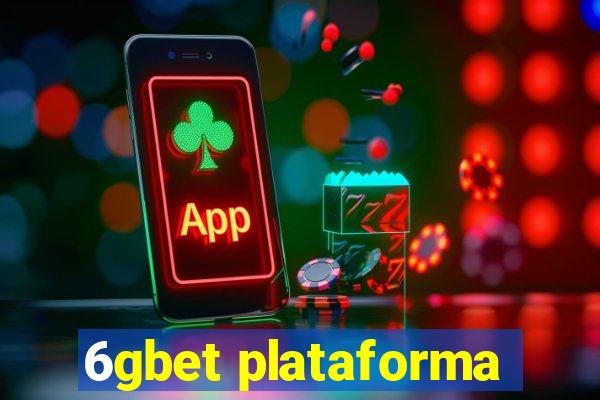 6gbet plataforma